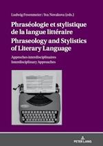 Phraseologie et stylistique de la langue litteraire Phraseology and Stylistics of Literary Language