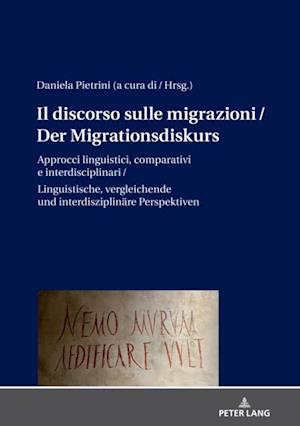 Il discorso sulle migrazioni / Der Migrationsdiskurs