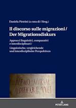Il discorso sulle migrazioni / Der Migrationsdiskurs