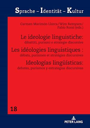 Les Idéologies Linguistiques: Débats, Purismes Et Stratégies Discursives