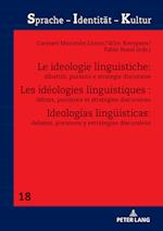 Les Idéologies Linguistiques: Débats, Purismes Et Stratégies Discursives