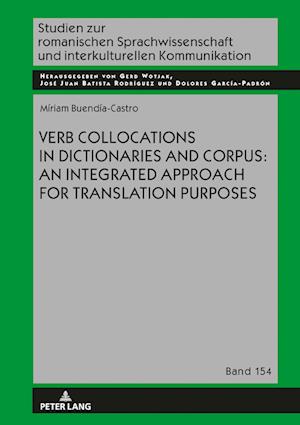 Verb Collocations in Dictionaries and Corpus: an Integrated Approach for Translation Purposes