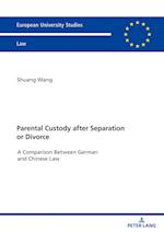 Parental Custody After Separation or Divorce