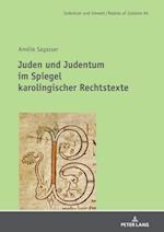 Juden und Judentum im Spiegel karolingischer Rechtstexte