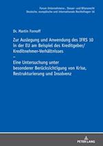 Zur Auslegung und Anwendung des IFRS 10 in der EU am Beispiel des Kreditgeber/Kreditnehmer-Verhaeltnisses