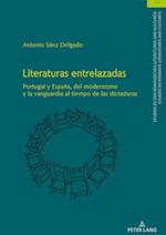 Literaturas entrelazadas; Portugal y España, del modernismo y la vanguardia al tiempo de las dictaduras