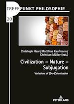 Civilization – Nature – Subjugation