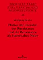 Motive Der Literatur Der Renaissance Und Die Renaissance ALS Literarisches Motiv