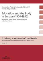 Education and the Body in Europe (1900-1950)