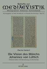 Die Vision Des Moenchs Johannes Von Luettich