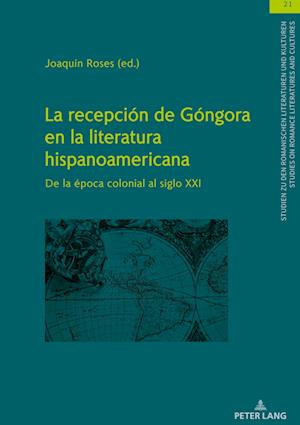 La recepción de Góngora en la literatura hispanoamericana