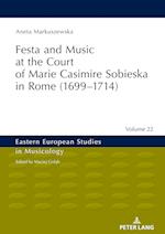Festa and Music at the Court of Marie Casimire Sobieska in Rome (1699–1714)