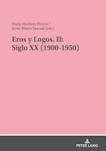 Eros y Logos. II: Siglo XX (1900-1950)