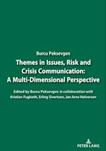 Themes in Issues, Risk and Crisis Communication: