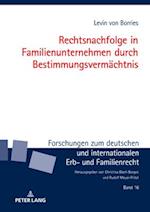 Rechtsnachfolge in Familienunternehmen durch Bestimmungsvermaechtnis