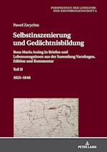 Selbstinszenierung und Gedächtnisbildung; Rosa Maria Assing in Briefen und Lebenszeugnissen aus der Sammlung Varnhagen. Edition und Kommentar. Teil II. 1823-1840