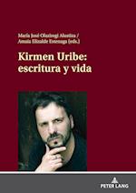 Kirmen Uribe: Escritura Y Vida