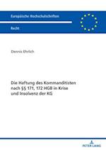 Die Haftung des Kommanditisten nach §§ 171, 172 HGB in Krise und Insolvenz der KG