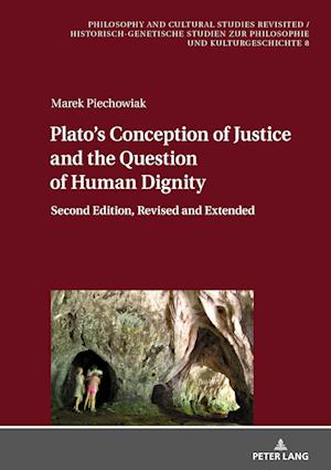 Plato's Conception of Justice and the Question of Human Dignity