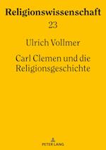 Carl Clemen Und Die Religionsgeschichte