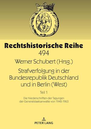 Strafverfolgung in Der Bundesrepublik Deutschland Und in Berlin (West)