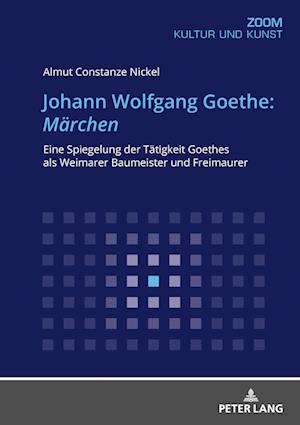 Johann Wolfgang Goethe: Maerchen