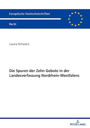 Die Spuren Der Zehn Gebote in Der Landesverfassung Nordrhein-Westfalens