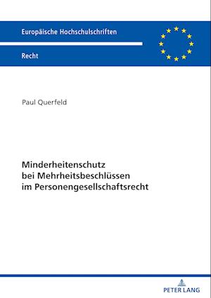 Minderheitenschutz bei Mehrheitsbeschluessen im Personengesellschaftsrecht