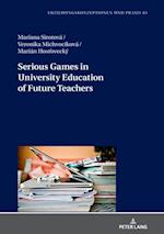 Serious Games in University Education of Future Teachers