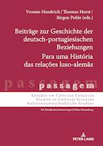 Beitraege Zur Geschichte Der Deutsch-Portugiesischen Beziehungen Para Uma História Das Relações Luso-Alemãs