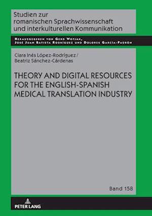 Theory and Digital Resources for the English-Spanish Medical Translation Industry