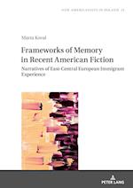 Frameworks of Memory in Recent American Fiction