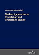 Modern Approaches to Translation and Translation Studies
