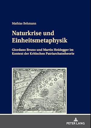 Naturkrise und Einheitsmetaphysik