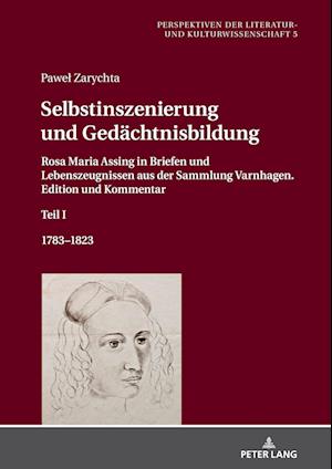 Selbstinszenierung und Gedaechtnisbildung