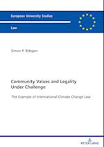 Community Values and Legality under Challenge; The Example of International Climate Change Law