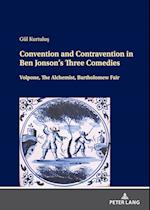 Convention and Contravention in Ben Jonson’s Three Comedies