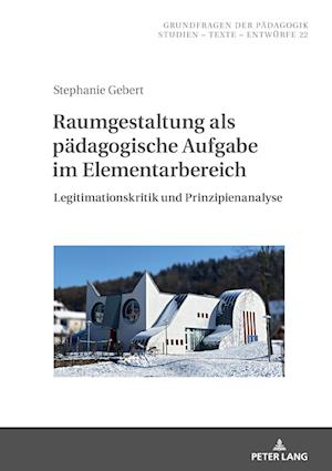 Raumgestaltung ALS Paedagogische Aufgabe Im Elementarbereich