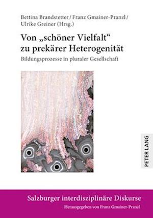 Von «schoener Vielfalt» zu prekaerer Heterogenitaet