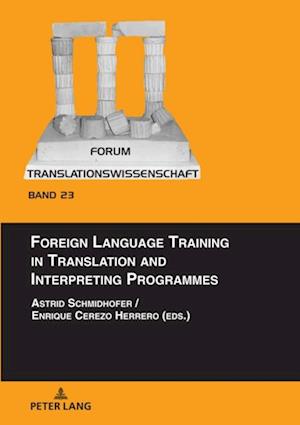 Foreign Language Training in Translation and Interpreting Programmes