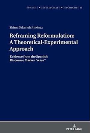 Reframing Reformulation: A Theoretical-Experimental Approach