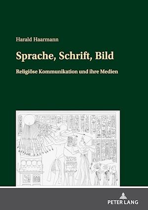 Sprache, Schrift, Bild