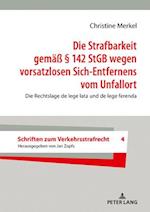 Die Strafbarkeit gemaeß § 142 StGB wegen vorsatzlosen Sich-Entfernens vom Unfallort