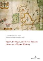 Spain, Portugal, and Great Britain: Notes on a Shared History