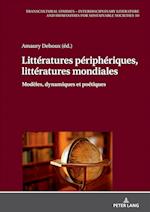 Litteratures peripheriques, litteratures mondiales