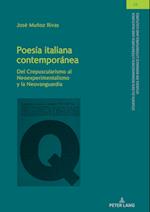 Poesía italiana contemporánea; Del Crepuscularismo al Neoexperimentalismo y la Neovanguardia