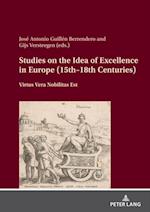 Studies on the Idea of Excellence in Europe (15th–18th Centuries)