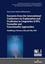 Keynotes from the International Conference on Explanation and Prediction in Linguistics (CEP): Formalist and Functionalist Approaches