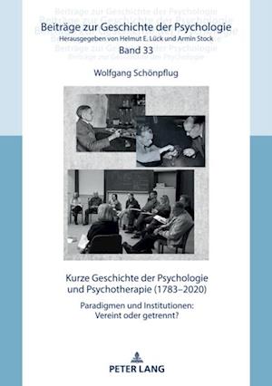 Kurze Geschichte der Psychologie und Psychotherapie (1783–2020)