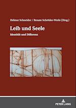 Leib und Seele; Identität und Differenz